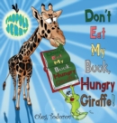 Tadpole Jerry "Don't Eat My Book, Hungry Giraffe!" - Book