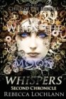 When the Moon Whispers, Second Chronicle - Book