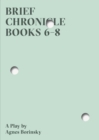 Brief Chronicle, Books 6–8 - Book