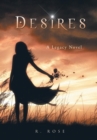 Desires : A Legacy Novel - Book