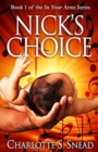 Nick's Choice (In Your Arms Series Book 1) - Book