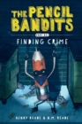 The Pencil Bandits : Finding Crime - Book