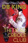 DB King The Dead Creole Club - Book