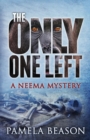 The Only One Left : A Neema Mystery - Book