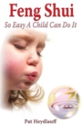 Feng Shui So Easy a Child Can Do It - Book