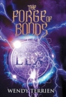 The Forge of Bonds : Chronicle Three in the Adventures of Jason Lex - Book