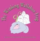 The Winking Wallaboo Frog - Book