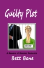 Guilty Plot : A Beware of Boomer Romance - Book