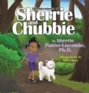 The Adventures of Sherrie and Chubbie - Book