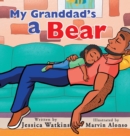 My Granddad's a Bear - Book