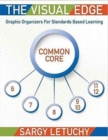 The Visual Edge : Graphic Organizers for Standards Based Learning - Book