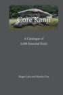 Core Kanji : A Catalogue of 2,088 Essential Kanji - Book