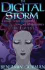 The Digital Storm : A Science Fiction Reimagining of William Shakespeare's the Tempest - Book