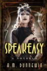 Speakeasy : A Novella - Book