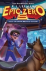 Epic Zero 5 : Tales of an Unlikely Kid Outlaw - Book