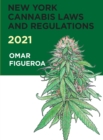 New York Cannabis Laws and Regulations 2021 - Book