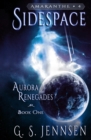 Sidespace : Aurora Renegades Book One - Book