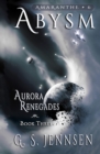 Abysm : Aurora Renegades Book Three - Book