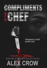 Compliments of the Chef : Book 1 of The Rebecca Black Trilogy - Book