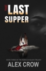 The Last Supper : Book 3 of The Rebecca Black Trilogy - Book