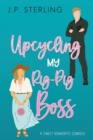 Upcycling My Rig-Pig Boss - Book