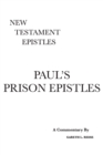 Paul's Prison Epistles : A Critical & Exegetical Commentary - Book
