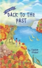 Back To The Past : Decodable Chapter Books For Kids With Dyslexia - Book