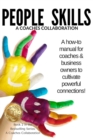 People Skills : A manual for coaches & business owners to cultivate powerful connections - Book