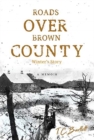 Roads Over Brown County : Winter's Story - Book