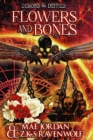 Flowers and Bones - Book