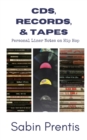 CDs, Records, & Tapes : Personal Liner Notes on Hip Hop - Book