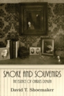 Smoke and Souvenirs : The Essence of Charles Demuth - Book