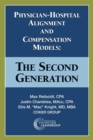 Physician-Hospital Alignment and Compensation Models : The Second Generation - Book