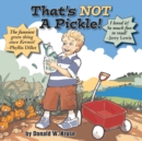 That's NOT A Pickle! - Book