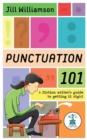 Punctuation 101 : A Fiction Writer's Guide to Getting it Right - Book
