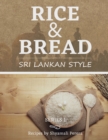 Rice & Bread : Sri Lankan Style - Book