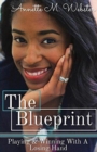 The Blueprint : Playing & Winning with a Losing Hand - Book