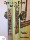 Open the Door to GIS : Teacher's Edition - Book
