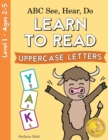 ABC See, Hear, Do Level 1 : Learn to Read Uppercase Letters - Book