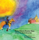 Rusty Goes to Frontier Days : A Rusty the Ranch Horse Tale - Book