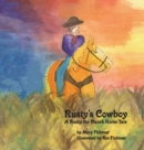 Rusty's Cowboy : A Rusty the Ranch Horse Tale - Book