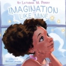 Imagination Like Mine - Book