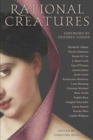 Rational Creatures : Stirrings of Feminism in the Hearts of Jane Austen's Fine Ladies - Book