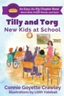 Tilly and Torg : New Kids at School - Book