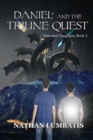 Daniel and the Triune Quest : Sons and Daughters: Book 2 - Book