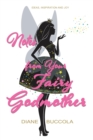 Notes from Your Fairy Godmother : Ideas, Inspiration and Joy for Women - Book
