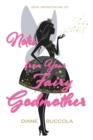 Notes from Your Fairy Godmother : Ideas, Inspiration and Joy for Women - eBook