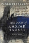 The Diary of Kaspar Hauser - Book