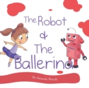 The Robot & The Ballerina - Book