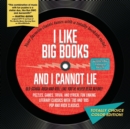 I Like Big Books and I Cannot Lie : Totally Choice Color Edition! - Book